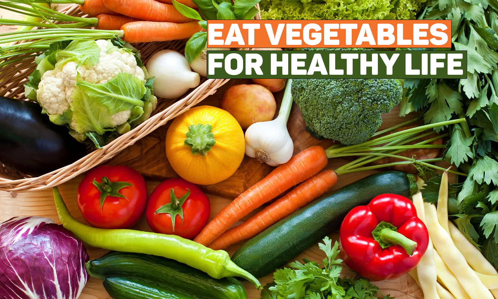 eat vegetables for healthy life