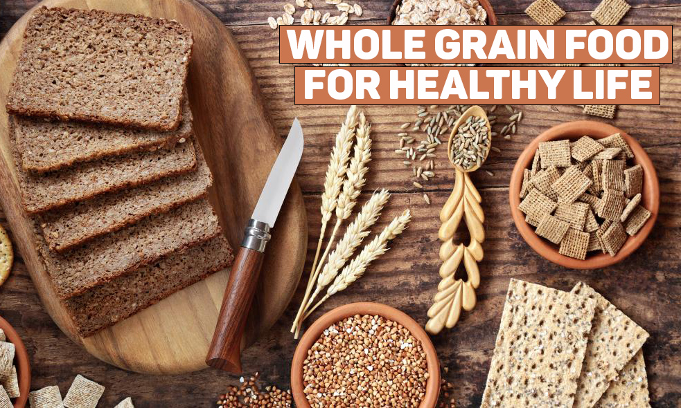 whole grain food for healthy life